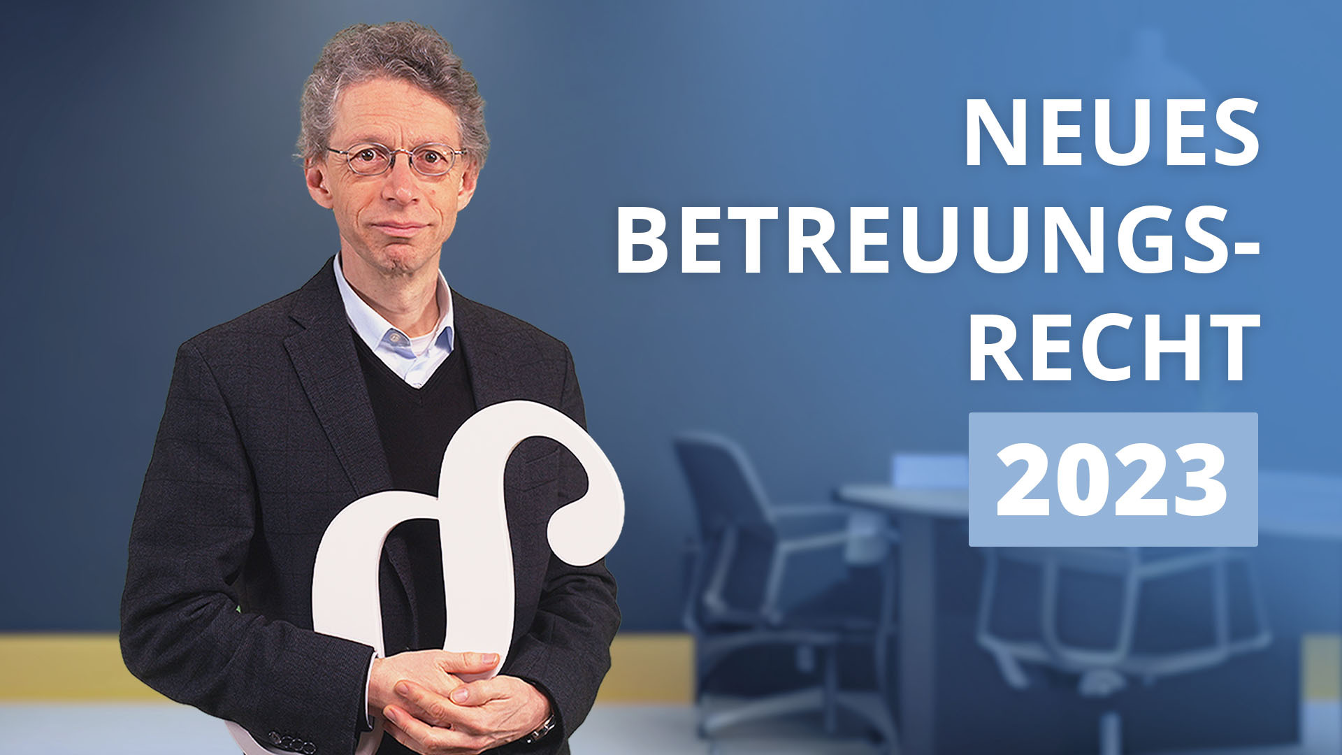 Betreuungsrecht 2023 - Was ist neu? 